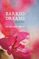 Barrio Dreams: Selected Plays