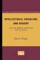 Intellectuals, Socialism, and Dissent: The East German Opposition and Its Legacy