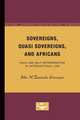 Sovereigns, Quasi Sovereigns, and Africans: Race and Self-Determination in International Law