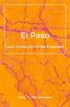 El Paso: Local Frontiers At A Global Crossroads