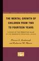 The Mental Growth of Children From Two to Fourteen Years: A Study of the Predictive Value of the Minnesota Preschool Scales