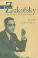 Louis Zukofsky and the Poetry of Knowledge