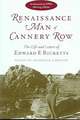 Renaissance Man of Cannery Row: The Life and Letters of Edward F. Ricketts