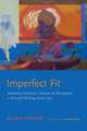 Imperfect Fit: Aesthetic Function, Facture, and Perception in Art and Writing since 1950