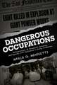 Dangerous Occupations: Archaeologies of Structural Violence, Immigrants, and Resilience in Early California