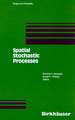 Spatial Stochastic Processes: A Festschrift in Honor of Ted Harris on his Seventieth Birthday