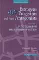 Estrogens, Progestins, and Their Antagonists: Functions and Mechanisms of Action