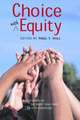 Choice with Equity: An Assessment of the Koret Task Force on K12 Education