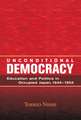 Unconditional Democracy: Education and Politics in Occupied Japan, 1945–1952