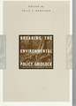 Breaking Environment Policy Gridlock: A Six-Country Study 1970-1991