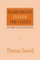 Barbarians inside the Gates and Other Controversial Essays