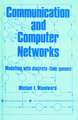 Communication and Computer Networks – Modelling with Discrete–Time Queues