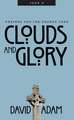 Clouds and Glory: Prayers for the Church Year, Year a