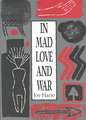 In Mad Love and War