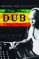 Dub: Soundscapes and Shattered Songs in Jamaican Reggae