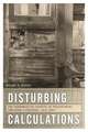 Disturbing Calculations: The Economics of Identity in Postcolonial Southern Literature, 1912-2002