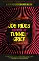 Joy Rides Through the Tunnel of Grief