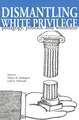 Dismantling White Privilege