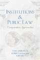 Institutions & Public Law: Comparative Approaches