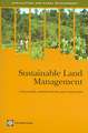 Sustainable Land Management: Challenges, Opportunities, and Trade-Offs