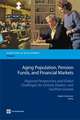 Aging Population, Pension Funds, and Financial Markets: Regional Perspectives and Global Challenges for Central, Eastern and Southern Europe