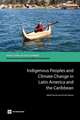 Indigenous Peoples and Climate Change in Latin America and the Caribbean