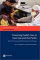 Financing Health Care in East Asia and the Pacific: Best Practices and Remaining Challenges