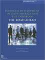 Financial Development in Latin America and the Caribbean: The Road Ahead