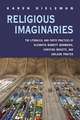 Religious Imaginaries: The Liturgical and Poetic Practices of Elizabeth Barrett Browning, Christina Rossetti, and Adelaide Procter