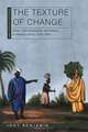 The Texture of Change: Dress, Self-Fashioning, and History in Western Africa, 1700–1850