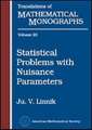 Statistical Problems with Nuisance Parameters
