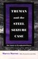 Truman and the Steel Seizure Case – The Limits of Presidential Power