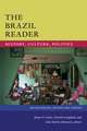 The Brazil Reader – History, Culture, Politics