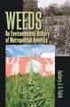 Weeds: An Environmental History of Metropolitan America