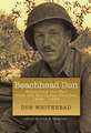 Beachhead Don – Reporting the War from the European Theater: 1942–1945