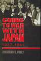 Going to War with Japan, 1937–1941 – With a new introduction