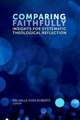 Comparing Faithfully – Insights for Systematic Theological Reflection