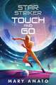Touch and Go