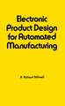 Electronic Product Design for Automated Manufacturing