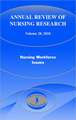 Annual Review of Nursing Research, Volume 28: Nursing Workforce Issues