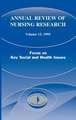 Annual Review of Nursing Research, Volume 13, 1995: Focus on Key Social and Health Issues