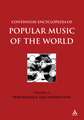 Continuum Encyclopedia of Popular Music of the World, Volume 2: Performance and Production