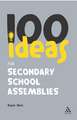 100 Ideas for Secondary School Assemblies