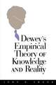 Dewey's Empirical Theory of Knowledge and Reality: A Reappraisal of the Collapse