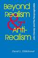 Beyond Realism and Antirealism: A Captive's Tale