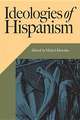 Ideologies of Hispanism: ""