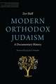 Modern Orthodox Judaism: A Documentary History