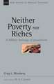 Neither Poverty Nor Riches: Illuminating the Riddle