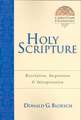 Holy Scripture – Revelation, Inspiration Interpretation