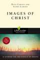 Images of Christ: 10 Studies for Individuals or Groups